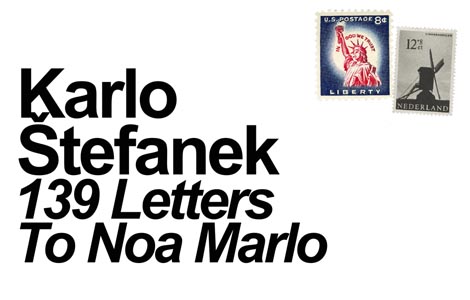 Najava multimedijalnog rada 139 Letters to Noa Marlo, autor Karlo Šafranek