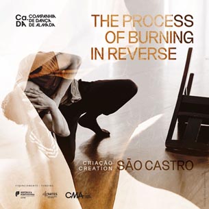 Companhia de Dança de Almada: The Process of Burning in Reverse, plakat predstave